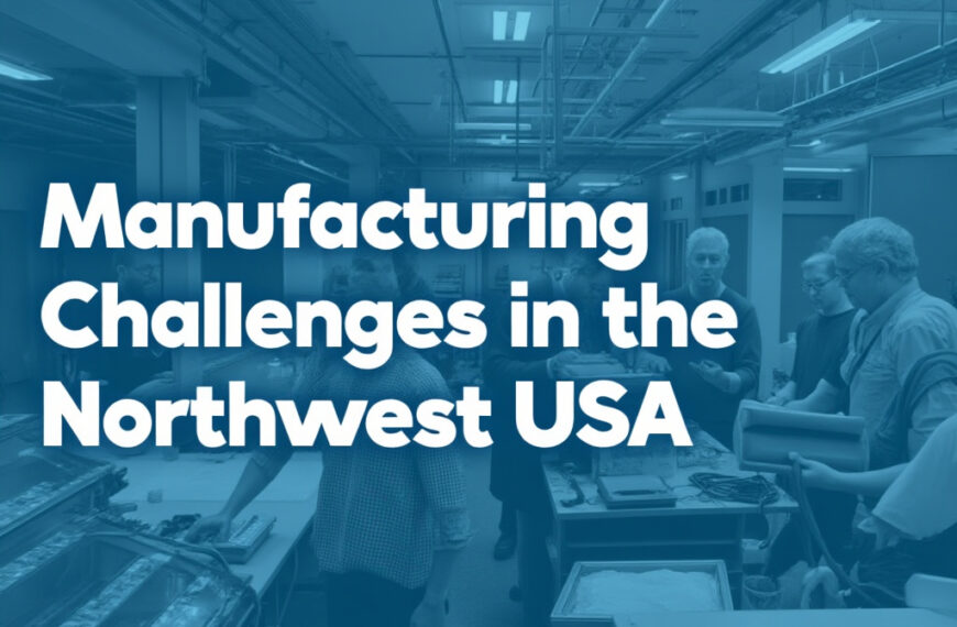 Navigating the Manufacturing Maze: Challenges Facing the Northeast USA